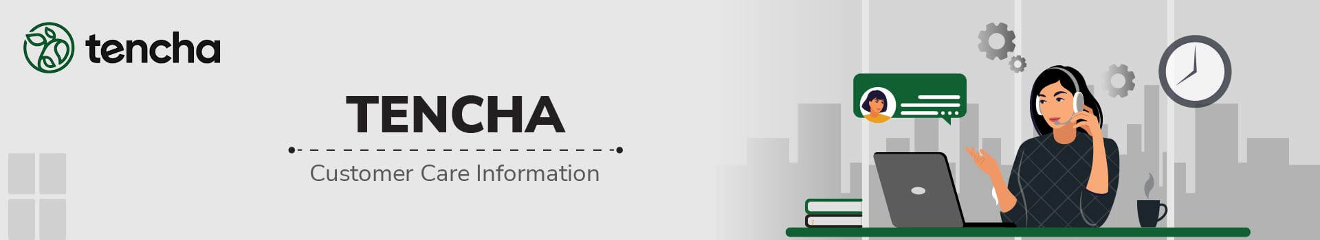 Tencha Customer Care