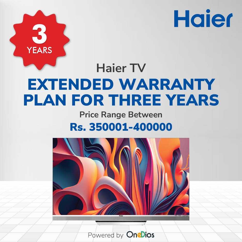 Haier_OneDios EW for 3 Years_TV_Price range between 350001 to 400000